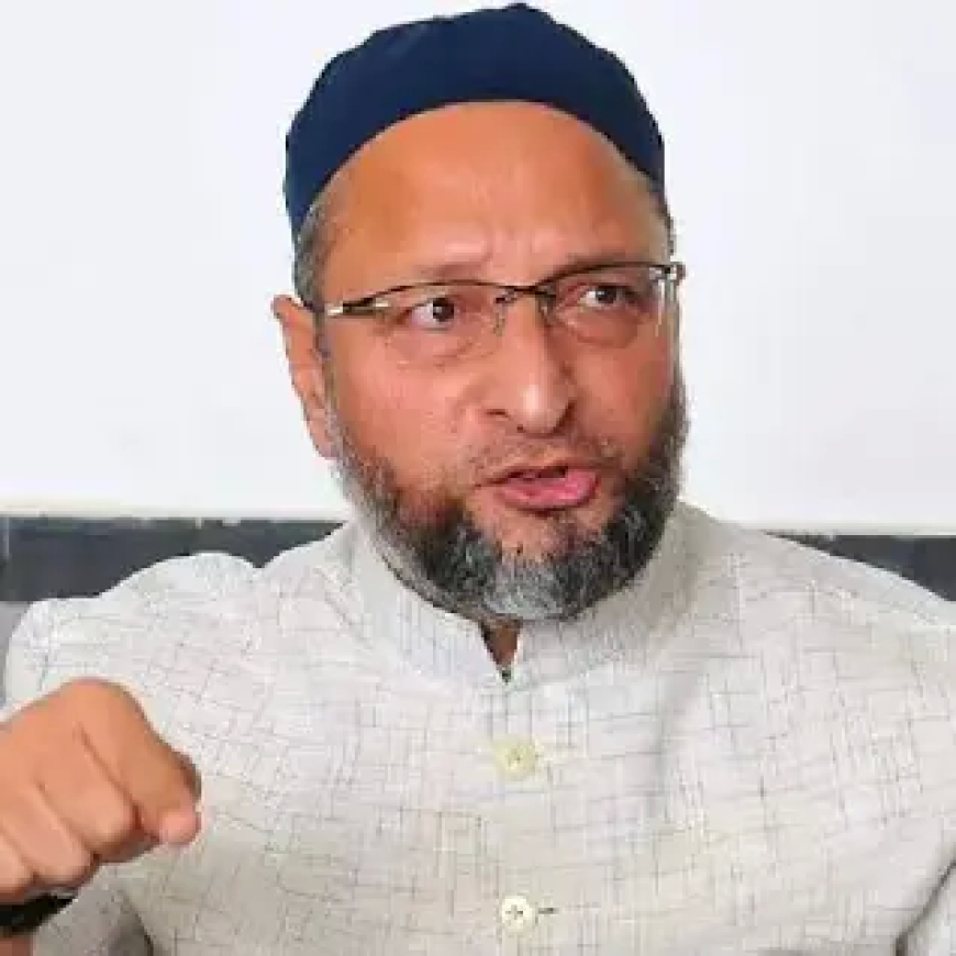 MIM Supremo Asaduddin Owaisi Criticizes UP High Court: Madrasa Act Ruling Affects 26L Kids, 10K Teachers